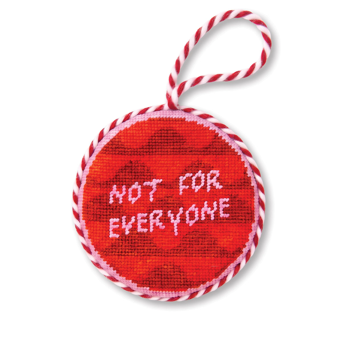 Needlepoint Ornament - Not For Everyone