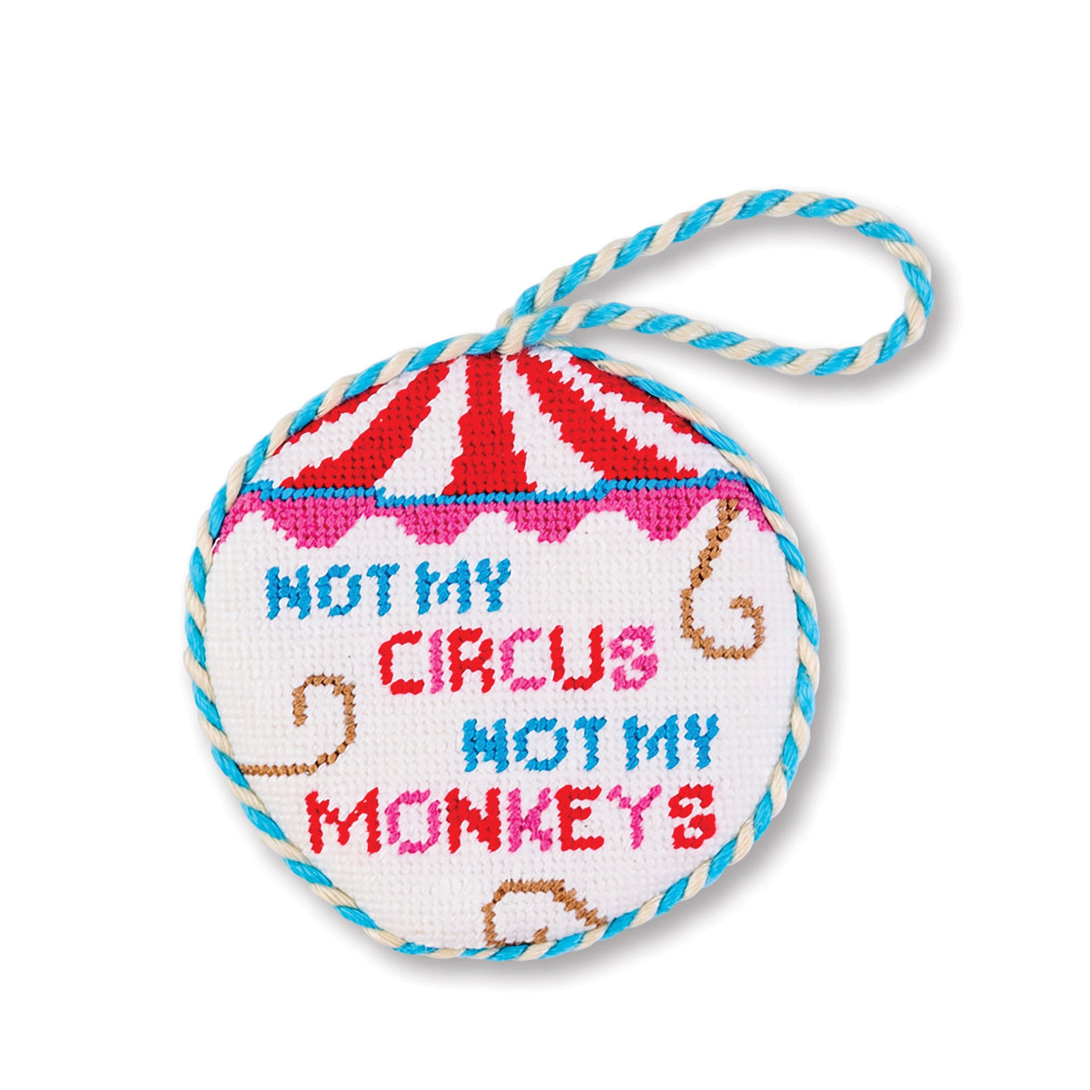 Needlepoint Ornament - Not My Circus